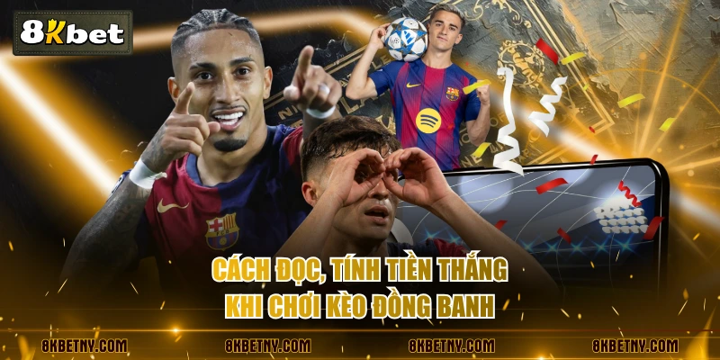 Cách Đọc Kèo Chấp Cả Trận Và Tính Tiền Thưởng Chuẩn Nhất 3 Cách đọc, tính tiền thắng khi chơi kèo đồng banh