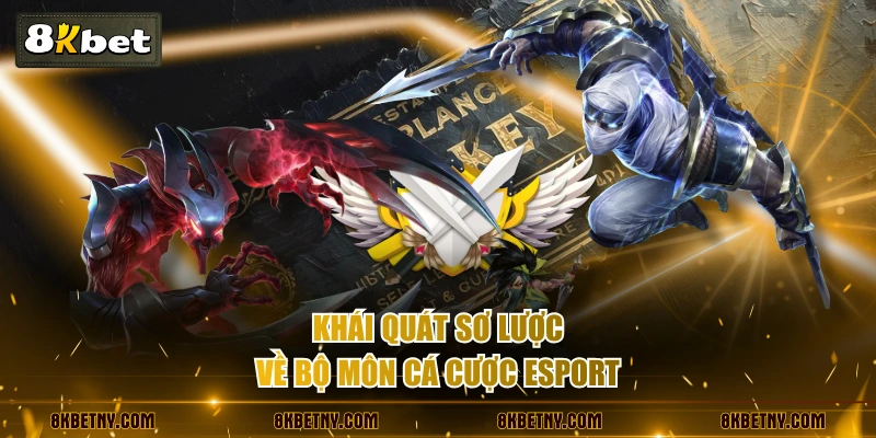 Cá Cược Esport - Xu Hướng Đầu Tư Lợi Nhuận 4.0 Đỉnh Cao 2 Khái quát sơ lược về bộ môn cá cược Esport