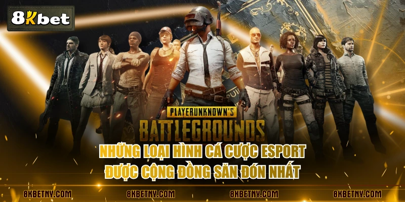 Cá Cược Esport - Xu Hướng Đầu Tư Lợi Nhuận 4.0 Đỉnh Cao 3 Những loại hình cá cược Esport được cộng đồng săn đón nhất